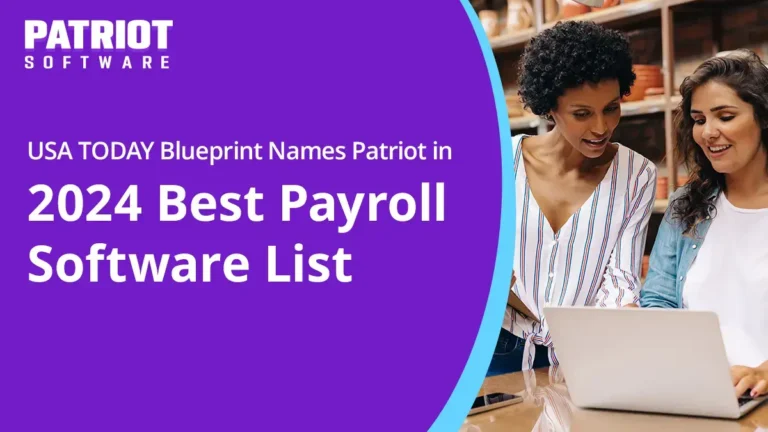 USA TODAY Blueprint Names Patriot in 2024 Best Payroll Software List