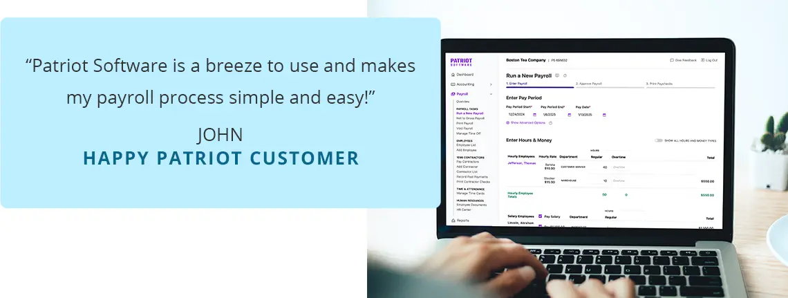 'Patriot Software is a breeze to use and makes my payroll process simple and easy!' according to John a happy Patriot customer