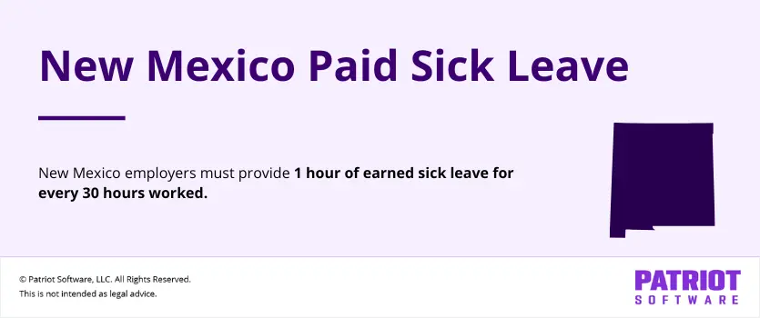 New Mexico paid sick leave accrual rate: 1 hour/30 hours worked